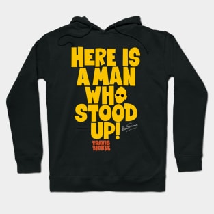 Taxi Driver 'Here Is a Man Who Stood Up ‚ Shirt Design - Martin Scorsese Classic Hoodie